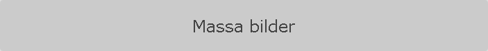 Massa bilder