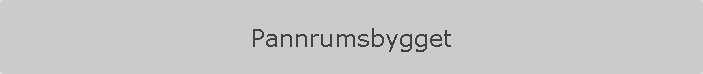 Pannrumsbygget